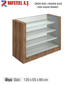 TEKSTİL BUJİTERİ MAĞAZA / RAFSTEEL RS6001-KLR210 Ahşap Cam Banko