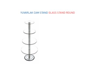 TEKSTİL BUJİTERİ MAĞAZA / RAFSTEEL RS7001D288110-GLASS STAND ROUND Cam Yuvarlak Stand