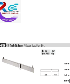 TEKSTİL BUJİTERİ MAĞAZA PARÇASI / RAFSTEEL RS8056-B4/109 DOUBLE SİDED PLAİN STİCK Çift Taraflı Düz Baston