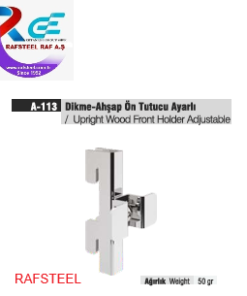 TEKSTİL BUJİTERİ MAĞAZA PARÇASI / RAFSTEEL RS8053-A113 UPRIGHT WOOD HOIDER ADJUSTABLE / Ayarlı Dikme Ahşap Ön Tutucu