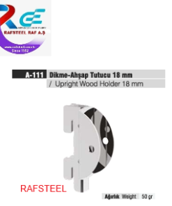 TEKSTİL BUJİTERİ MAĞAZA PARÇASI / RAFSTEEL RS8051-A111 UPRIGHT WOOD HOIDER / Dikme Ahşap Tutucu 18mm
