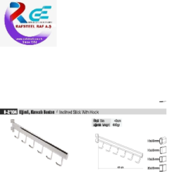RAF PARÇASI AKSESUARI / RAFSTEEL  RS8000B2/104 Eğimli Kancalı Baston