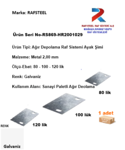 AĞIR DEPOLAMA ÜNİTESİ DİKEY AYAK TABAN ŞİM RS869-HR2001029