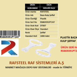 BAZA PLASTİK KULP RAFSTEEL RS869391PT247