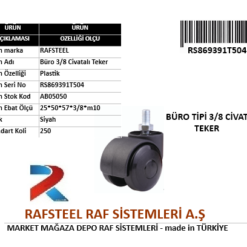 BÜRO İÇİN 3/8 CİVATALI TEKER RS869391T504