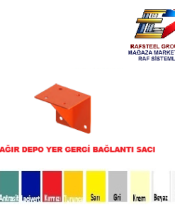 AĞIR DEPOLAMA ÜNİTESİ YER GERGİ BAĞLANTI SACI RAFSTEEL RS869HR19
